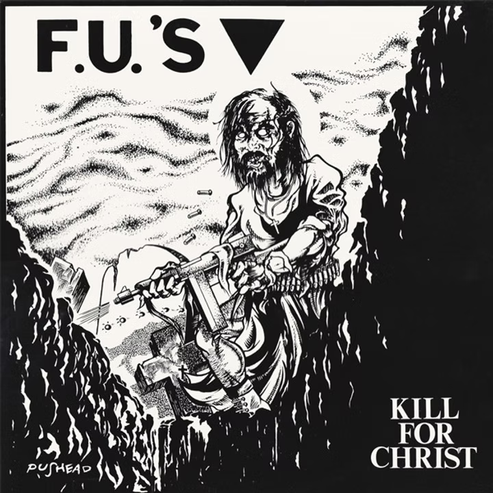 F.U.'s- Kill for Christ NEW 12" LP