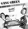 Gang Green- Sold Out b/w Terrorize NEW  7"
