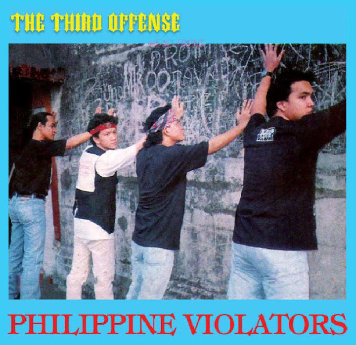 Philippine Violators- The Third Offense 12" LP NEW - Cease & Desist Records