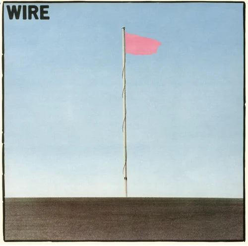 WIRE- Pink Flag 12" LP NEW