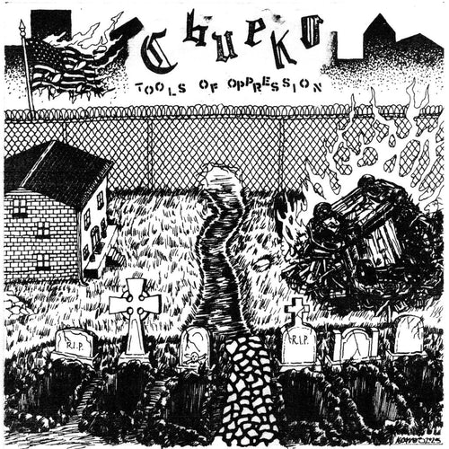 Chueko- Tools of Oppression 7" EP NEW - Cease & Desist Records