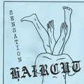 Haircut- Sensation 7" NEW - Cease & Desist Records