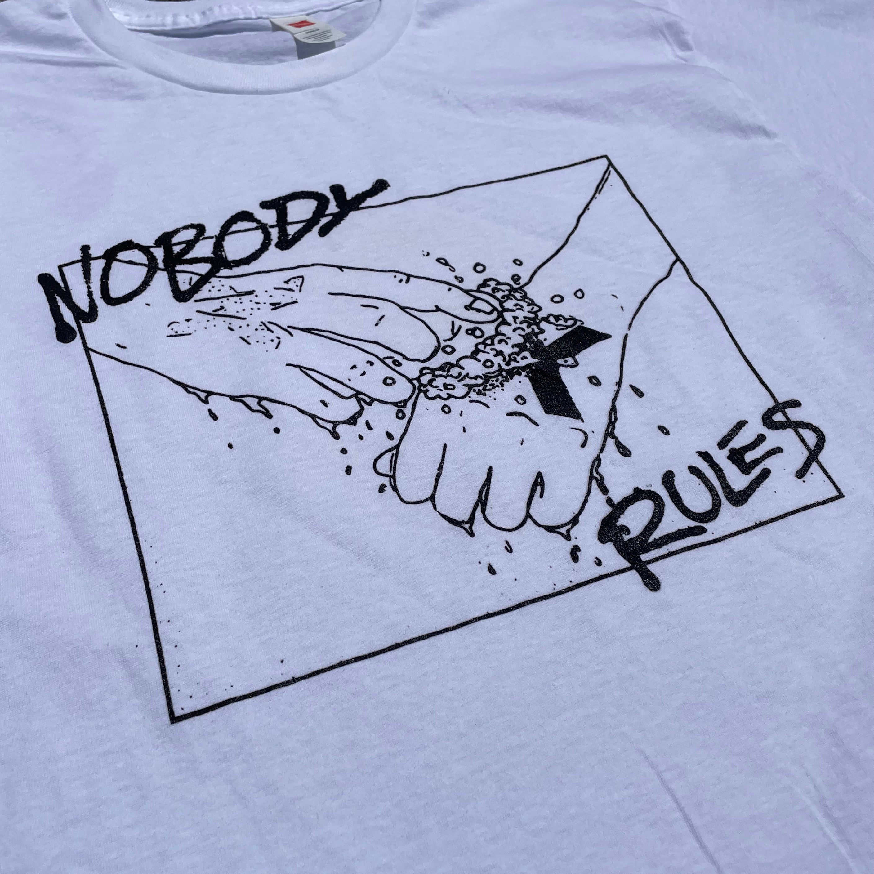Nobody Rules T-shirts