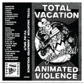 Cassette tape of "Total Vacation/Animated Violence" by Cease & Desist Records with colorful cover art, featuring bold text and vibrant graphics.