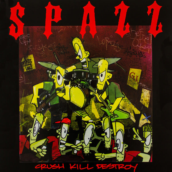 SPAZZ - CRUSH KILL DESTROY Vinyl LP NEW - Cease & Desist Records