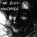 The Comes- No Side NEW 12" Vinyl LP