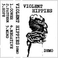 Violent Hippies- Demo NEW Cassette