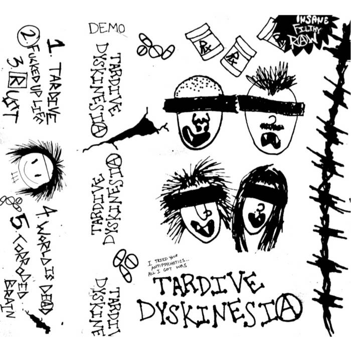 TARDIVE DYSKINESIA- DEMO 2025 NEW CASSETTE