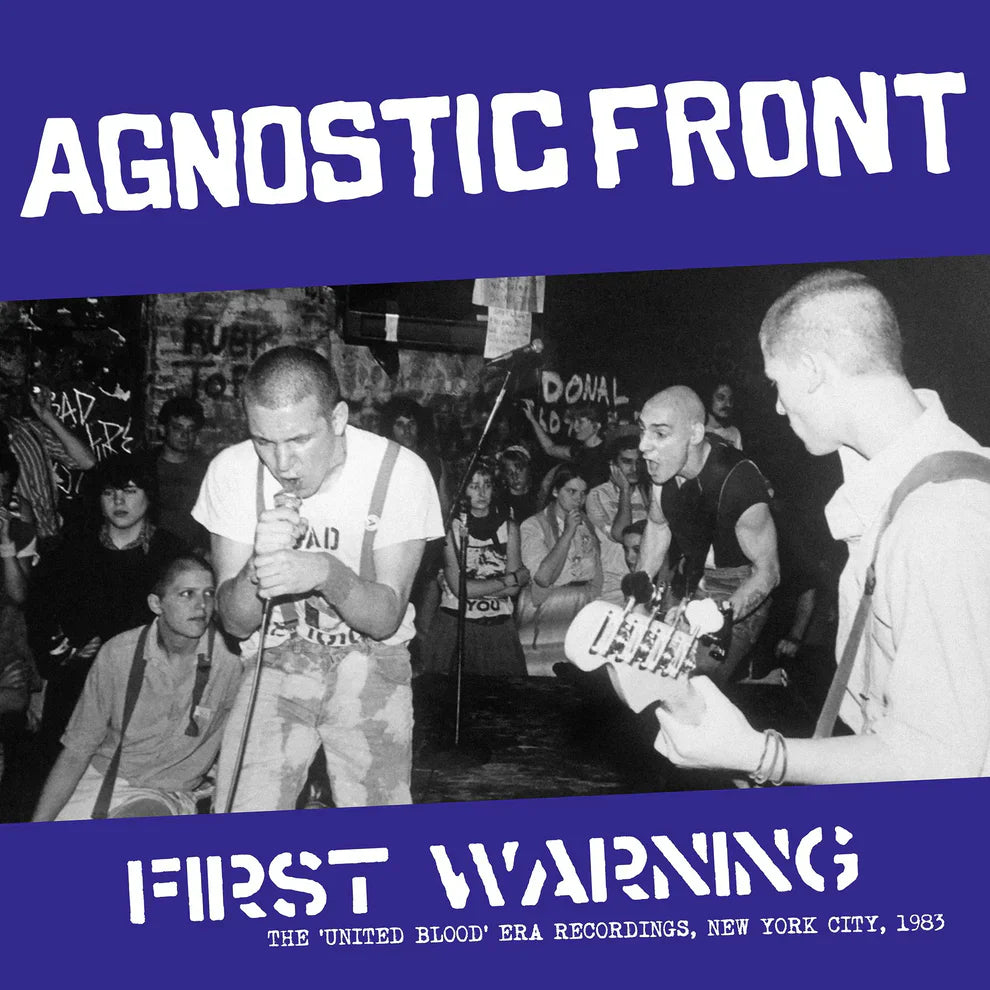 Agnostic Front vinyl record titled "First Warning: The United Blood Era Recordings" from NYC 1983, released by Cease & Desist Records.