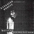 Vinyl record album Laughing Corpse: Beyond Recognition 7" by Cease & Desist Records, featuring cover art with a laughing corpse illustration.