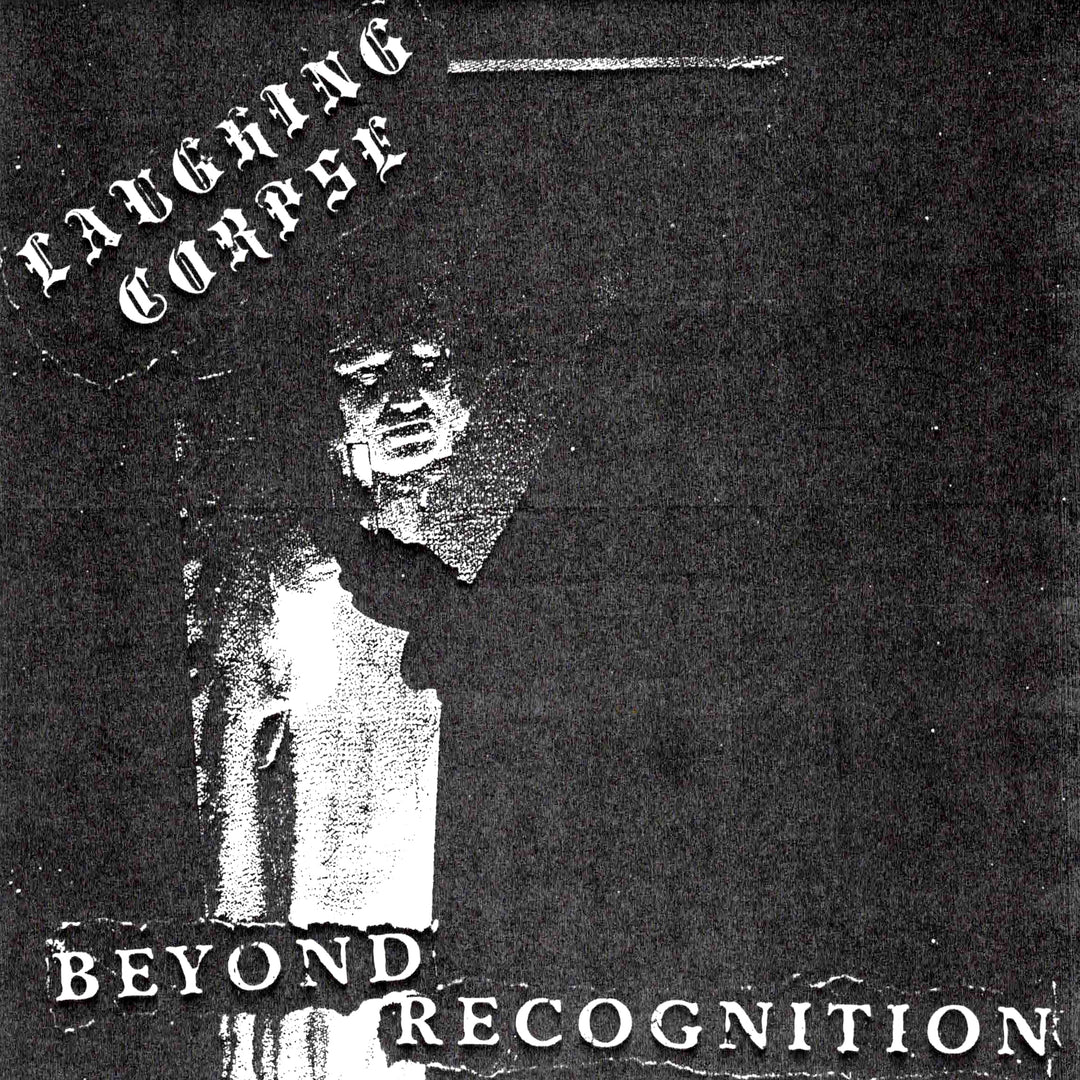 Vinyl record album Laughing Corpse: Beyond Recognition 7" by Cease & Desist Records, featuring cover art with a laughing corpse illustration.
