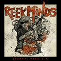 Reek Minds: Eternal Reek 7-inch vinyl record with colorful cover art, released by Cease & Desist Records.