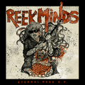 Reek Minds- Eternal Reek Cassette NEW